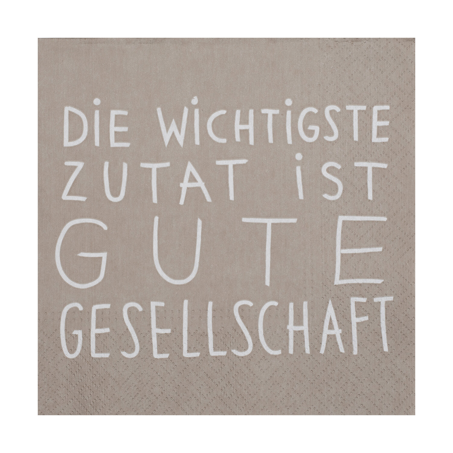 Serviette - Die wichtigste Zutat