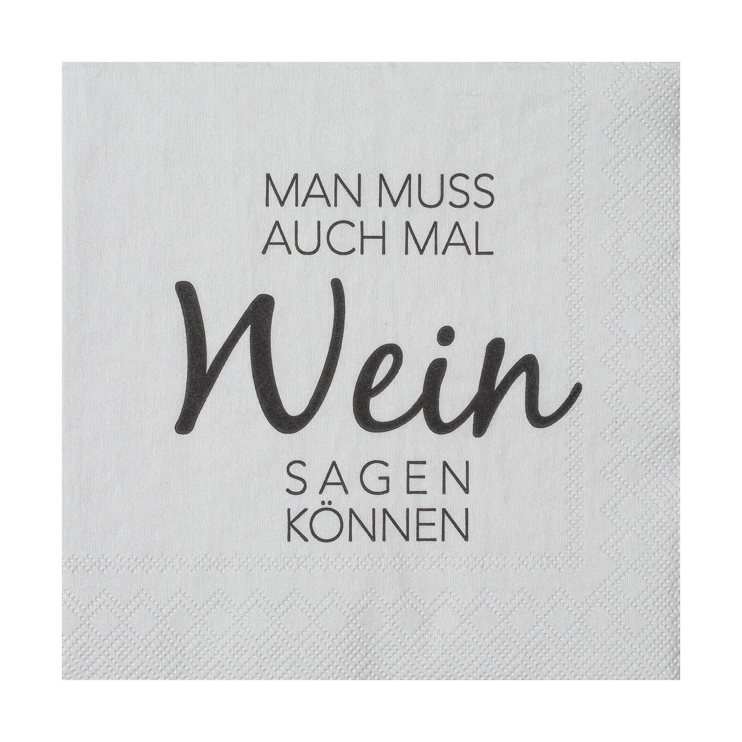 Cocktailserviette 25x25cm, Man muss auch mal Wein sagen