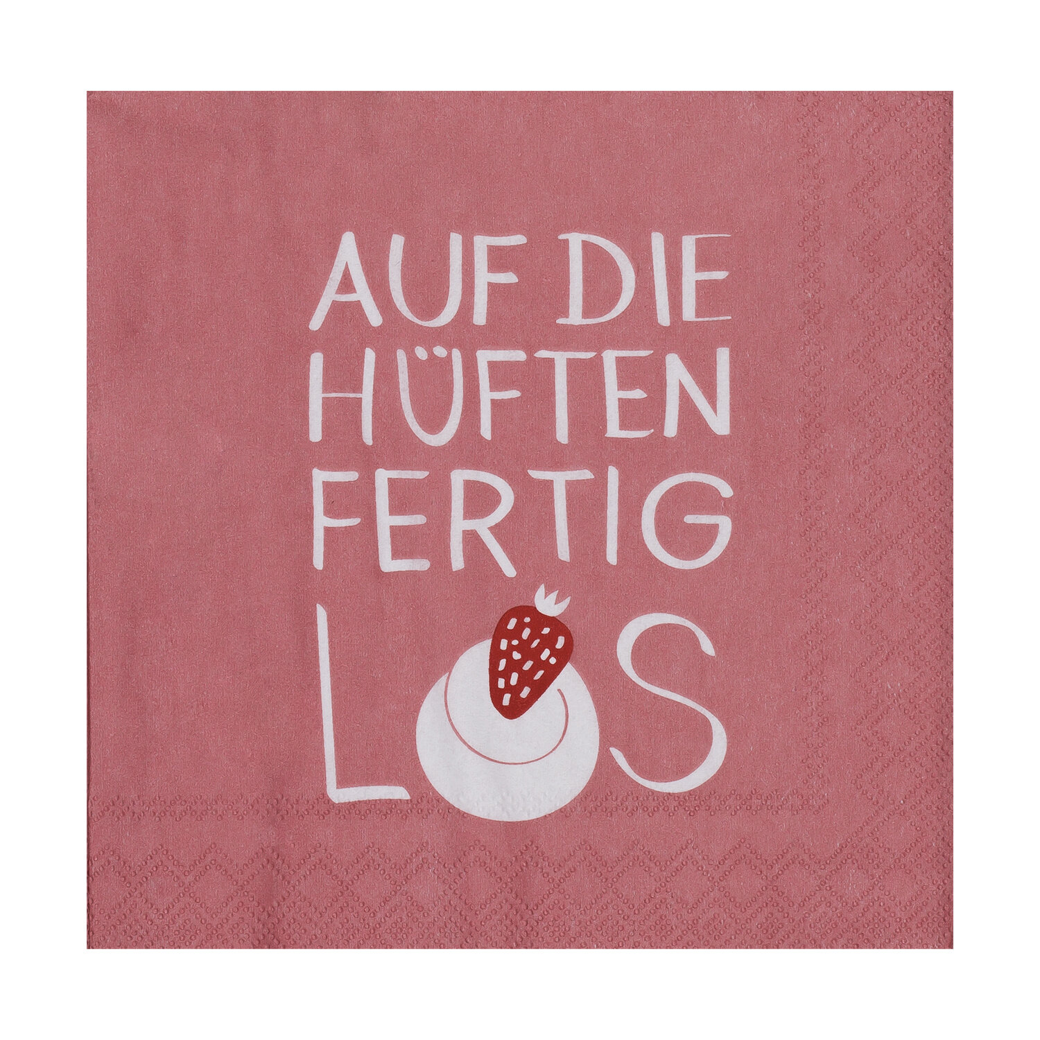 Cocktailserviette - Auf die Hüften fertig los