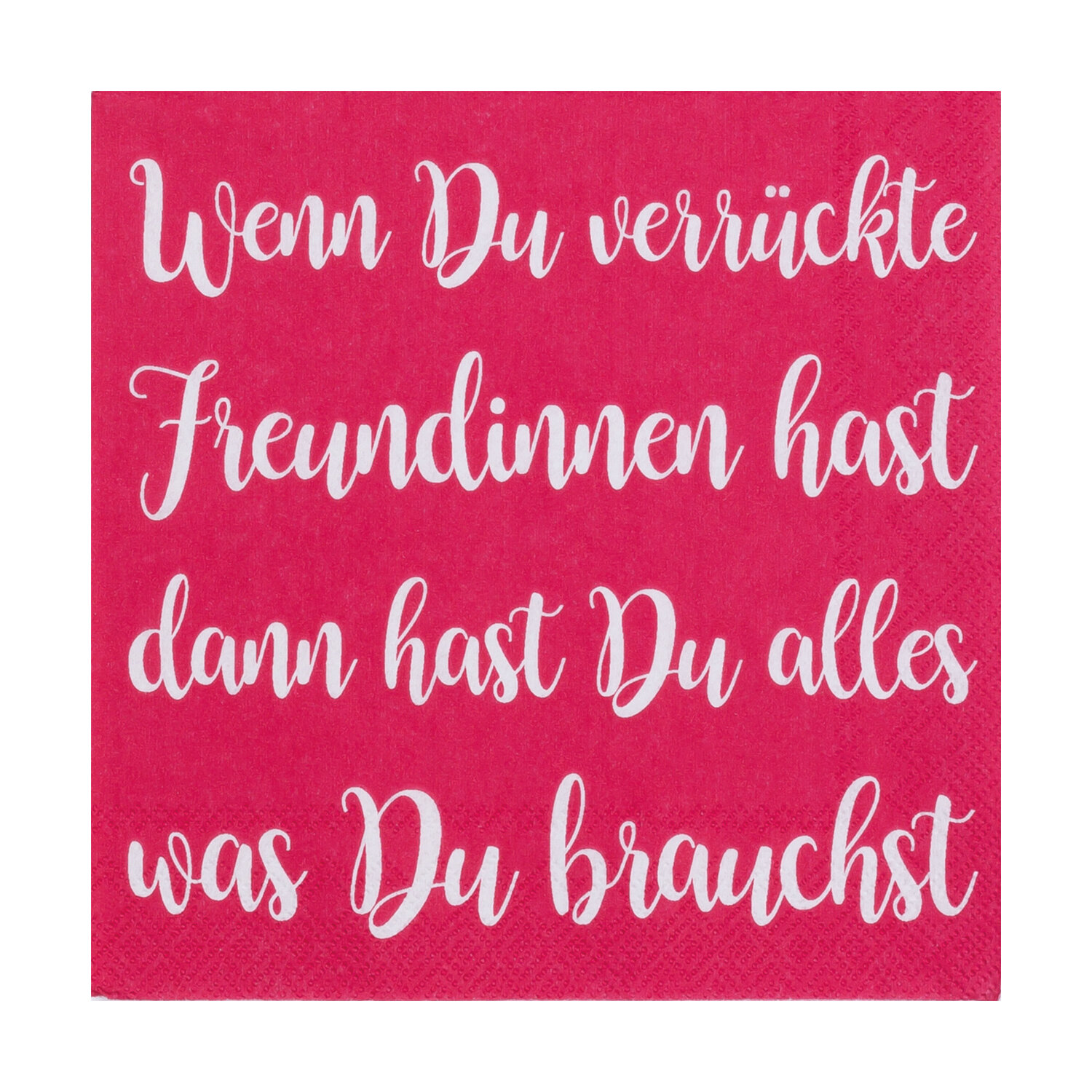 Cocktailserviette - Wenn du verrückte Freundinnen