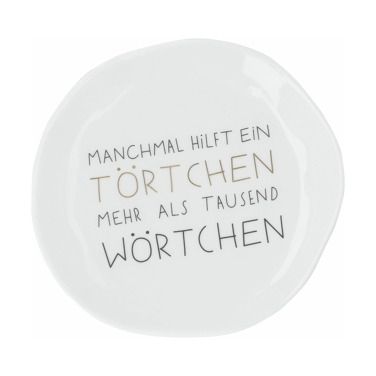 Kleiner Teller - Manchmal hilft ein Törtchen...