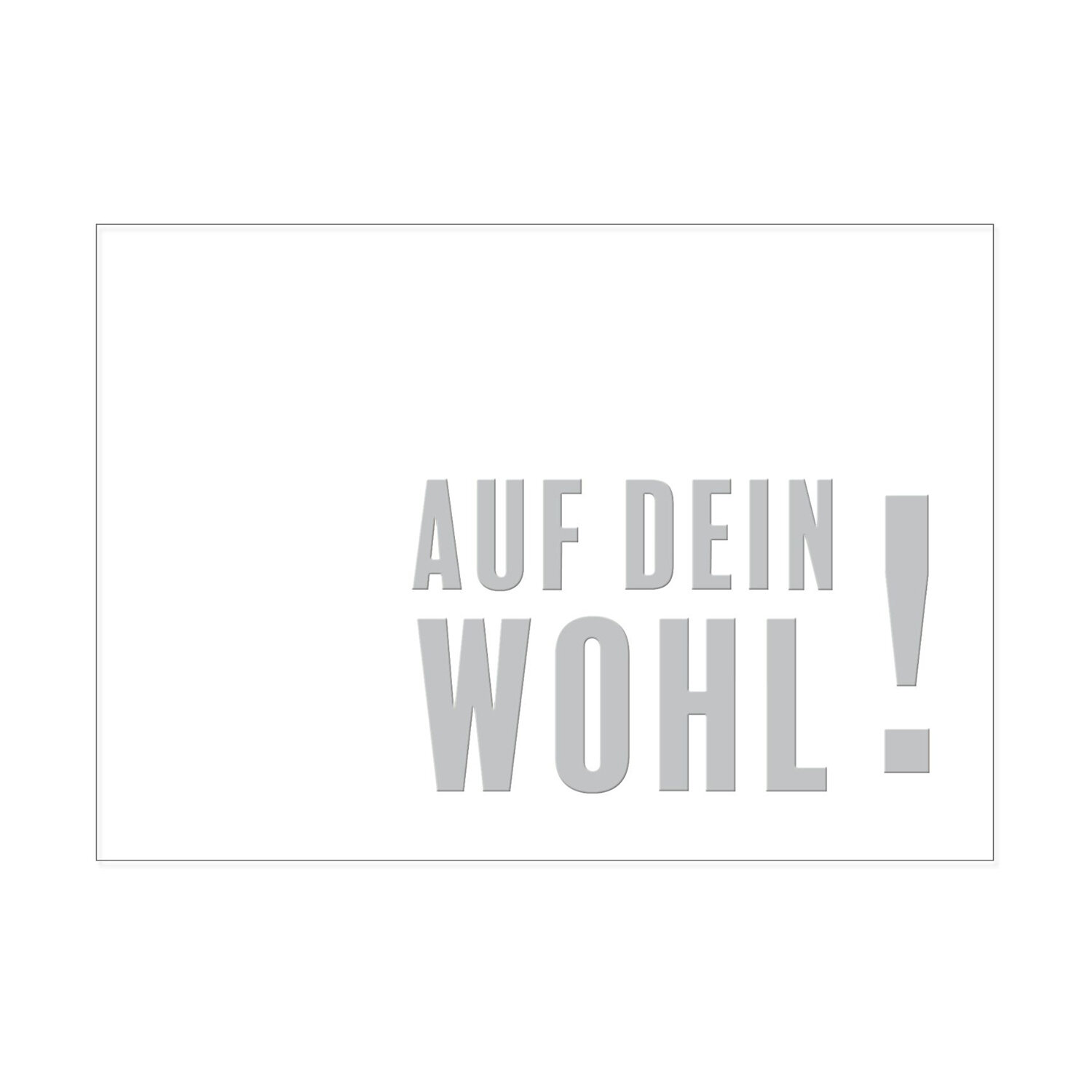 Postkarte A6 quer - AUF DEIN WOHL