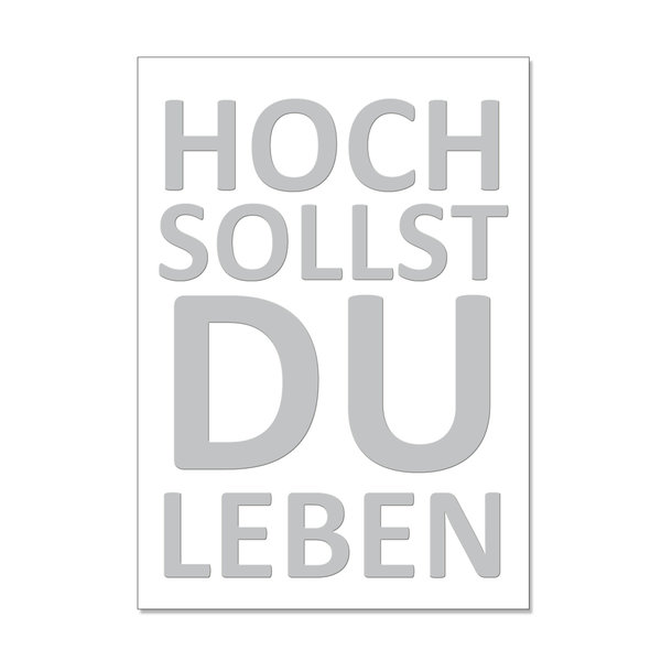 Postkarte hoch, HOCH SOLLST DU LEBEN