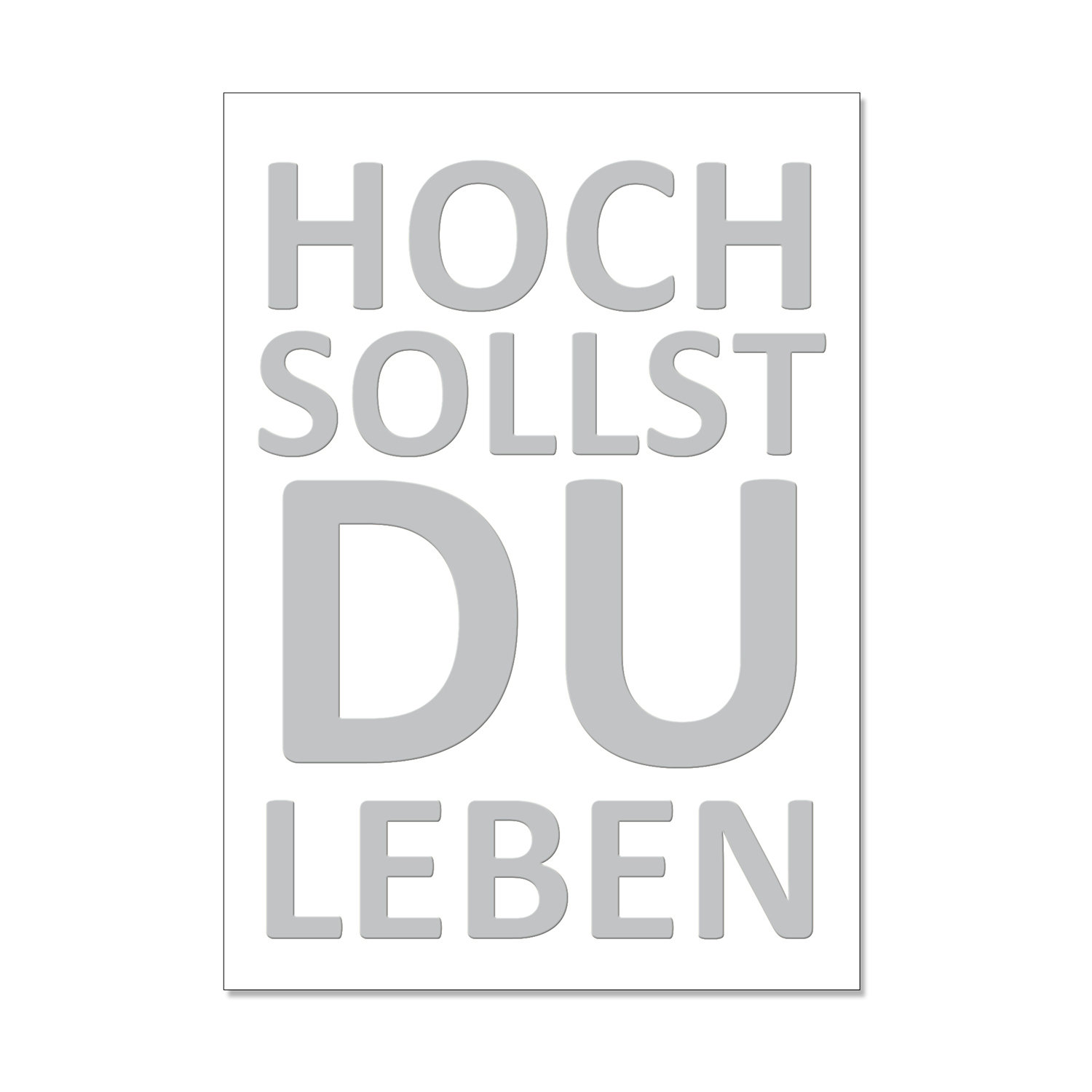 Postkarte hoch, HOCH SOLLST DU LEBEN