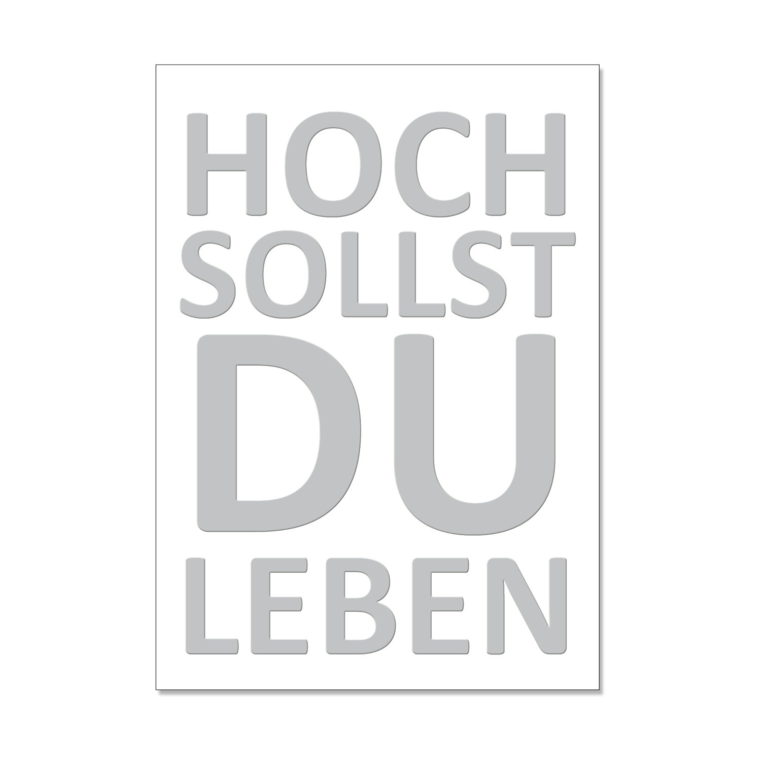 Postkarte hoch - Hoch sollst du leben