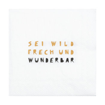 Cocktailserviette 25x25cm, Sei wild frech und wunderbar