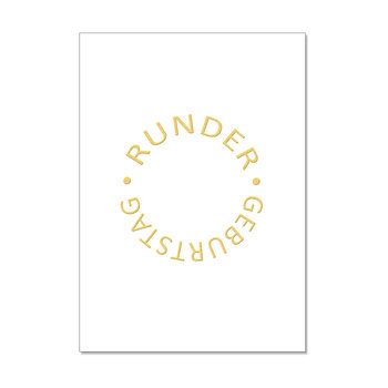 Postkarte hoch, RUNDER GEBURTSTAG