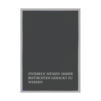 1730 Geschirrtuch grau 50x70cm - Motiv: Zwiebeln müssen immer ...